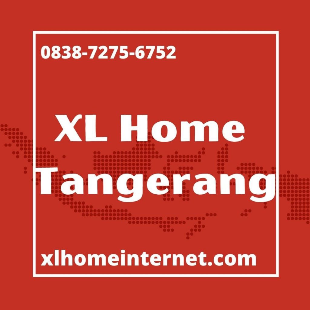 xl home fiber tangerang