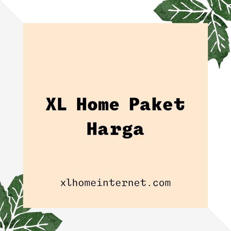 XL Home Paket Harga
