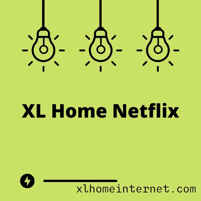 XL Home Netflix
