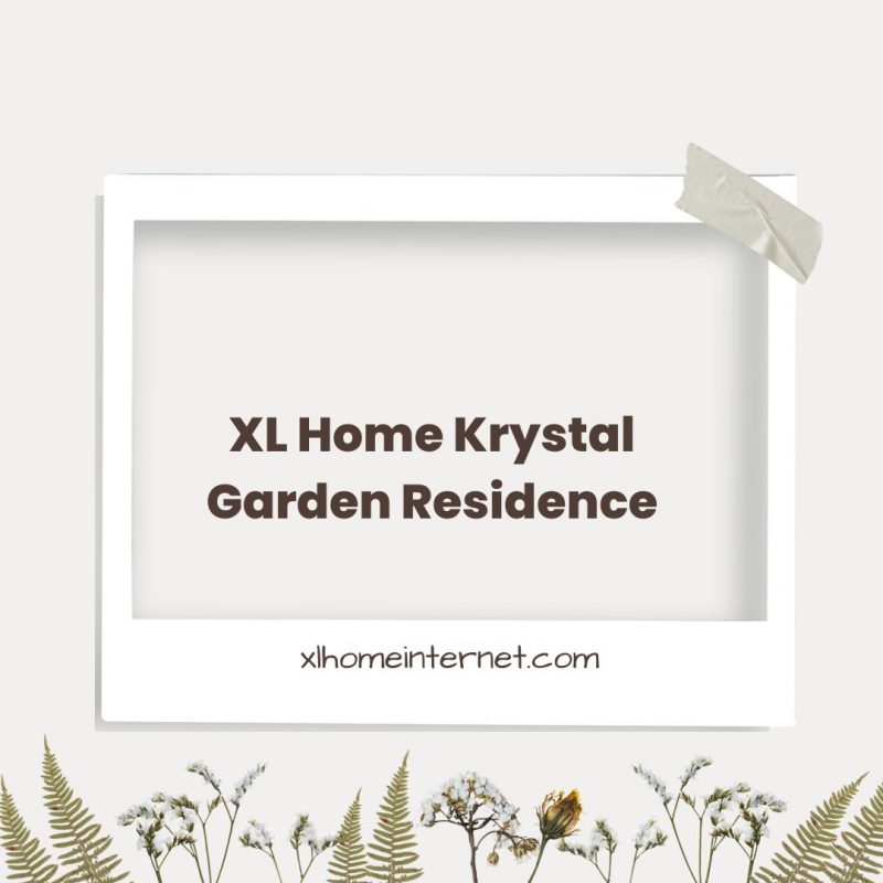 XL Home Krystal Garden Residence
