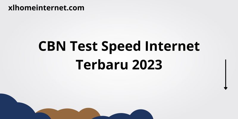 CBN Test Speed Internet 