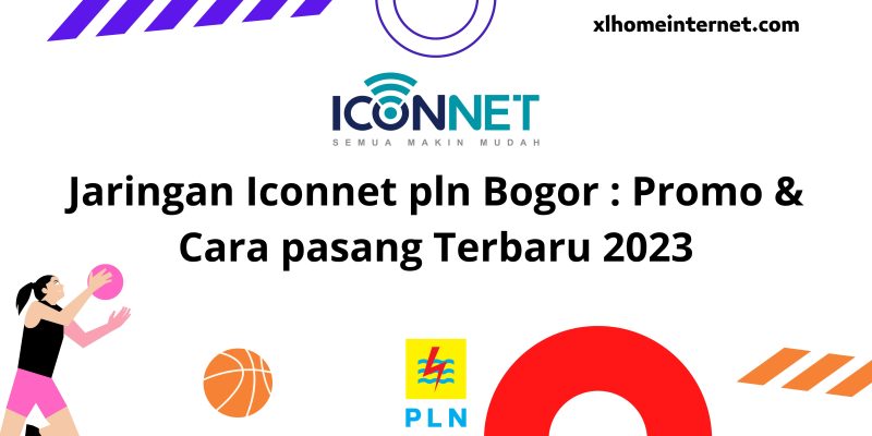 Jaringan Iconnet pln Bogor