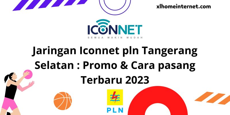 Iconnet pln Tangerang Selatan