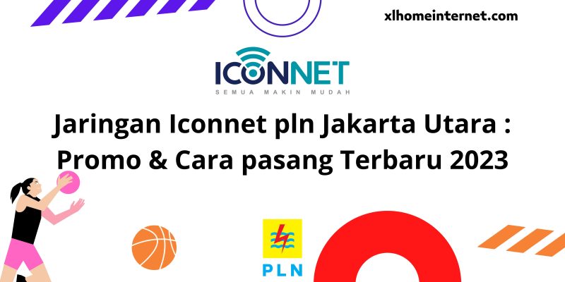 Jaringan Iconnet pln Jakarta Utara